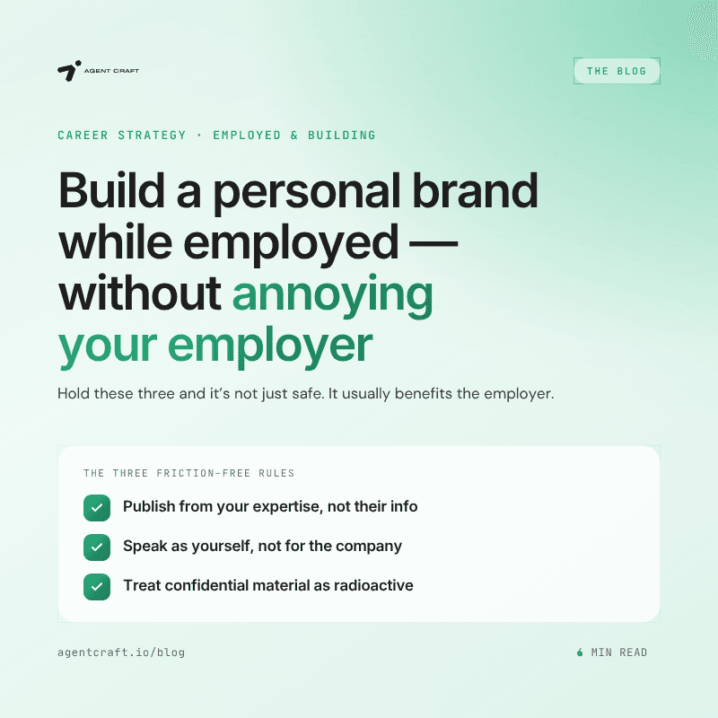 How to Build a Personal Brand While Employed (Without Friction)
