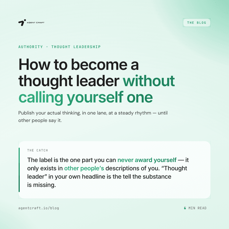 How to Become a Thought Leader Without Calling Yourself One